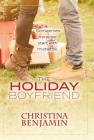 The Holiday Boyfriend By Christina Benjamin Cover Image