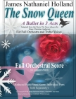 The Snow Queen, A Ballet in 3 Acts: Full Score (in Concert Pitch) For Orchestra, Treble Chrous and Optional Multi-media Cover Image