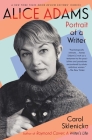 Alice Adams: Portrait of a Writer By Carol Sklenicka Cover Image