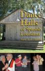 The Dance Halls of Spanish Louisiana By Sara Harris Cover Image