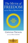 The Myth of Freedom and the Way of Meditation Cover Image