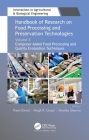 Handbook of Research on Food Processing and Preservation Technologies: Volume 3: Computer-Aided Food Processing and Quality Evaluation Techniques (Innovations in Agricultural & Biological Engineering) By Preeti Birwal (Editor), Megh R. Goyal (Editor), Monika Sharma (Editor) Cover Image