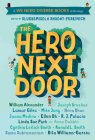 The Hero Next Door: A We Need Diverse Books Anthology By Olugbemisola Rhuday-Perkovich (Editor) Cover Image