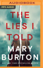 The Lies I Told By Mary Burton, Emily Ellet (Read by), Josh Bloomberg (Read by) Cover Image