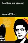 Lou Reed era español By Manuel Vilas Cover Image