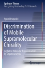 Discrimination of Mobile Supramolecular Chirality: Acylative Molecular Transformations by Organocatalysis (Springer Theses) Cover Image
