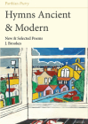 Hymns Ancient & Modern: New & Selected Poems By J Brookes Cover Image