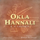 Okla Hannali By R. a. Lafferty, Stefan Rudnicki (Read by), Alison Belle Bews (Director) Cover Image