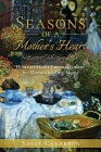 Season's of a Mother's Heart: Heart-to-Heart Encouragement for Homeschooling Moms Cover Image