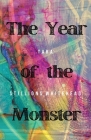 The Year of the Monster By Tara Stillions Whitehead Cover Image