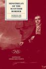 'minstrelsy of the Scottish Border' Complete First Edition, 1802 By Sigrid Rieuwerts (Editor) Cover Image