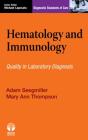 Hematology and Immunology: Diagnostic Standards of Care By Adam Seegmiller, Mary Ann Thompson, Michael Laposata (Editor) Cover Image