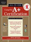 CompTIA A+ Certification All-In-One Exam Guide: (Exams 220-701 & 220-702) [With CDROM] Cover Image