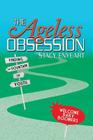 The Ageless Obsession: Finding the Fountain of Youth By Stacy Enyeart Cover Image