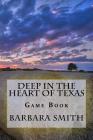 Deep in the Heart of Texas By Zachary Morrison (Editor), Barbara Ann Smith Cover Image