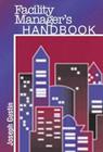 Facility Manager's Handbook Cover Image