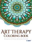 Art Therapy Coloring Book: Art Therapy Coloring Books for Adults: Stress Relieving Patterns Cover Image