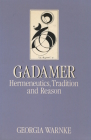 Gadamer: Hermeneutics, Tradition, and Reason (Key Contemporary Thinkers) Cover Image
