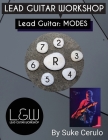 Lead Guitar Modes By Suke Cerulo Cover Image