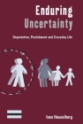 Enduring Uncertainty: Deportation, Punishment and Everyday Life (Dislocations #17) By Ines Hasselberg Cover Image