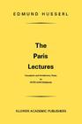 The Paris Lectures By Edmund Husserl, P. Koestenbaum (Translator), Steven J. Bartlett (Translator) Cover Image