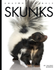 Skunks (Amazing Animals) By Valerie Bodden Cover Image