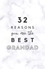 32 Reasons You Are The Best Grandad: Fill In Prompted Marble Memory Book Cover Image