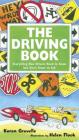 The Driving Book: Everything New Drivers Need to Know but Don't Know to Ask Cover Image