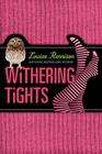 Withering Tights (Misadventures of Tallulah Casey #1) By Louise Rennison Cover Image