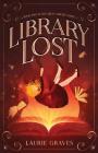 Library Lost (Great Library #2) By Laurie Graves Cover Image