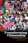 Transforming Citizenship: Democracy, Membership, and Belonging in Latino Communities (Latinos in the United States) Cover Image