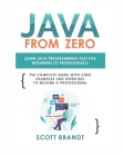 Java From Zero: Learn Java Programming Fast for Beginners to Professionals: The Complete Guide With Code Examples and Exercises to Bec Cover Image