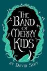 The Band of Merry Kids By David Skuy Cover Image