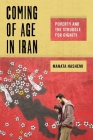 Coming of Age in Iran: Poverty and the Struggle for Dignity (Critical Perspectives on Youth #6) Cover Image