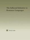 The Inflected Infinitive in Romance Languages (Outstanding Dissertations in Linguistics) Cover Image