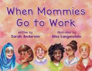 When Mommies Go to Work Cover Image