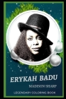 Erykah Badu Legendary Coloring Book: Relax and Unwind Your Emotions with our Inspirational and Affirmative Designs By Madison Sharp Cover Image