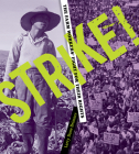 Strike!: The Farm Workers' Fight for Their Rights Cover Image