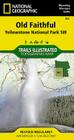 Old Faithful: Yellowstone National Park SW Map (National Geographic Trails Illustrated Map #302) By National Geographic Maps Cover Image
