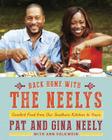 Back Home with the Neelys: Comfort Food from Our Southern Kitchen to Yours: A Cookbook By Pat Neely, Gina Neely, Ann Volkwein Cover Image