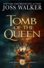 Tomb of the Queen By Joss Walker, Alisha Klapheke Cover Image
