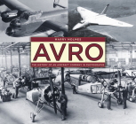 Avro: The History of an Aircraft Company in Photographs Cover Image