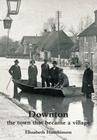 Downton: the town that became a village By Elizabeth Hutchinson Cover Image