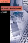 Multiple Regression: A Primer (Undergraduate Research Methods & Statistics in the Social Sc) Cover Image