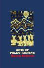 Arts of Paleo Fasting By Karen Kellock Cover Image