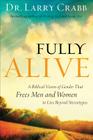 Fully Alive: A Biblical Vision of Gender That Frees Men and Women to Live Beyond Stereotypes Cover Image