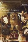 The Peaceable Kingdom: A Primer in Christian Ethics By Stanley Hauerwas Cover Image
