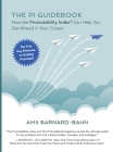 The PI Guidebook: How the Promotability Index(R) Can Help You Get Ahead in Your Career By Amii Barnard-Bahn Cover Image
