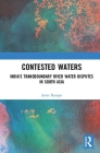 Contested Waters: India's Transboundary River Water Disputes in South Asia By Amit Ranjan Cover Image