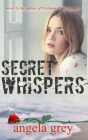 Secret Whispers By Angela Grey Cover Image